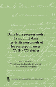 Dans leurs propres mots : la mobilité dans les écrits personnels et les correspondances, XVIIe – XXe siècles